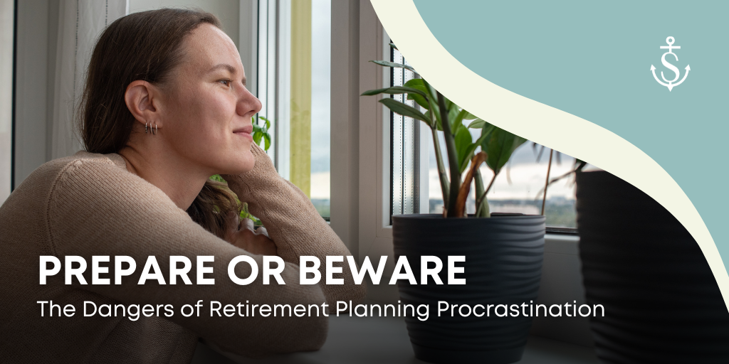 Prepare or Beware: The Dangers of Retirement Planning Procrastination