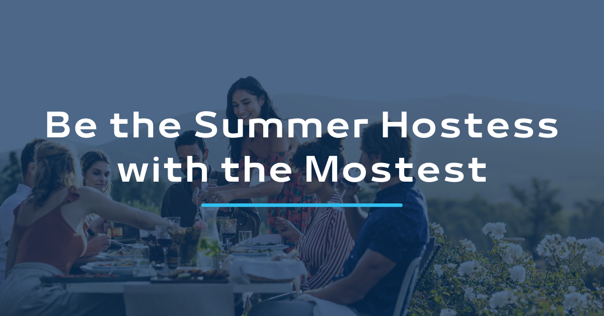 Be the Summer Hostess with the Mostest