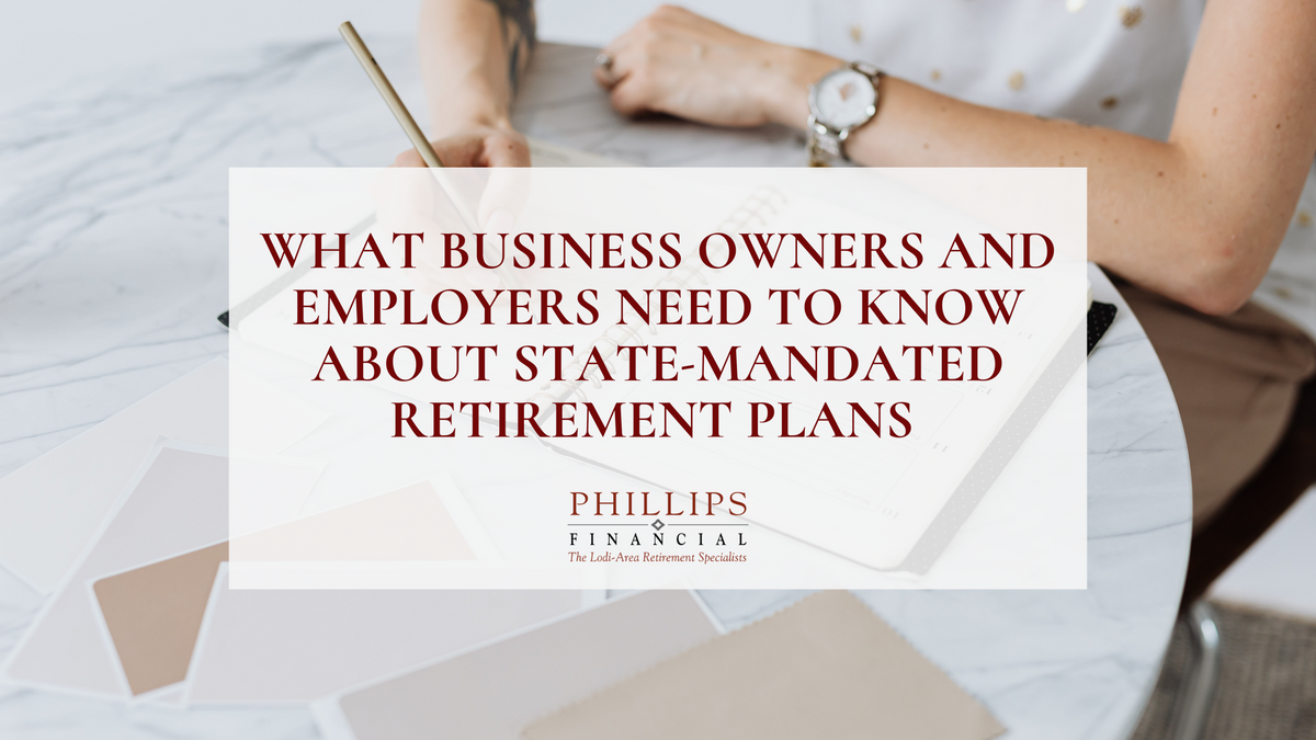 What Business Owners and Employers Need to Know About State-Mandated Retirement Plans