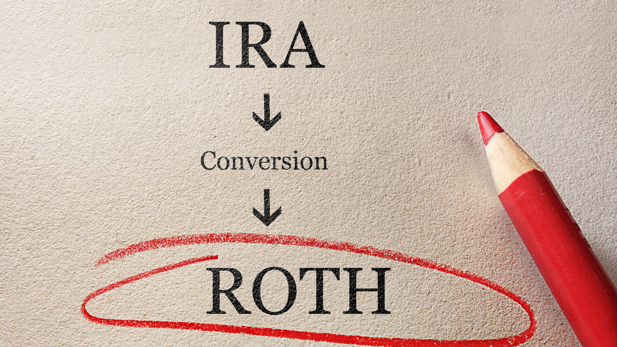 When Roth Conversions Make Sense…And When They Don't
