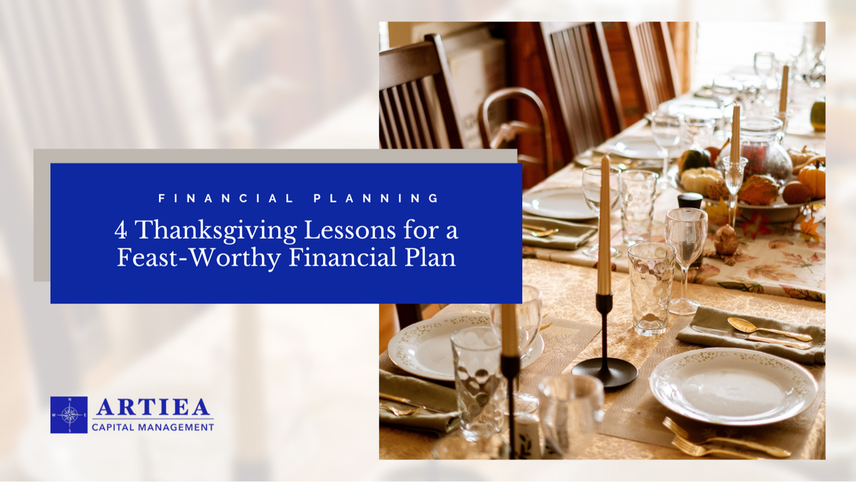4 Thanksgiving Lessons for a Feast-Worthy Financial Plan