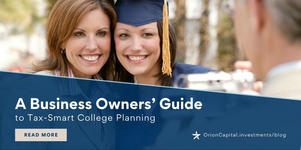 A Business Owners’ Guide to Tax-Smart College Planning