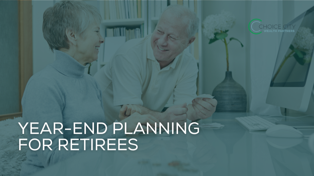 Year-End Planning for Retirees