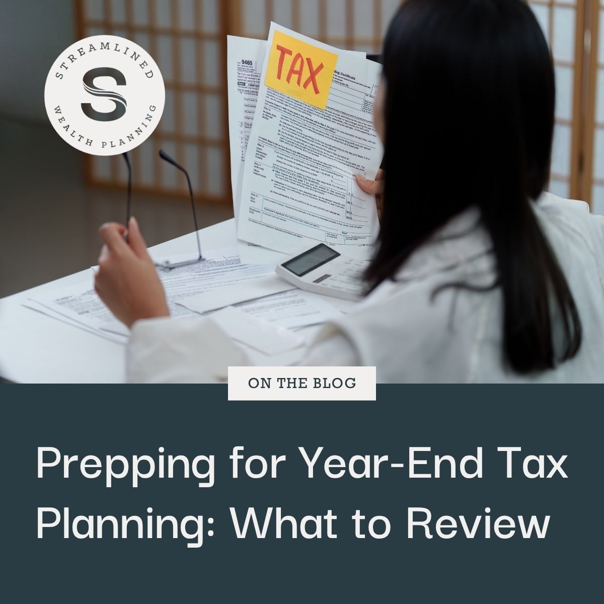 Prepping for Year-End Tax Planning: What to Review