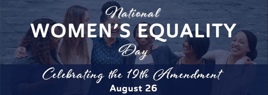 Women’s National Equality Day: Honoring the 19th Amendment—and Listening to What Comes Next