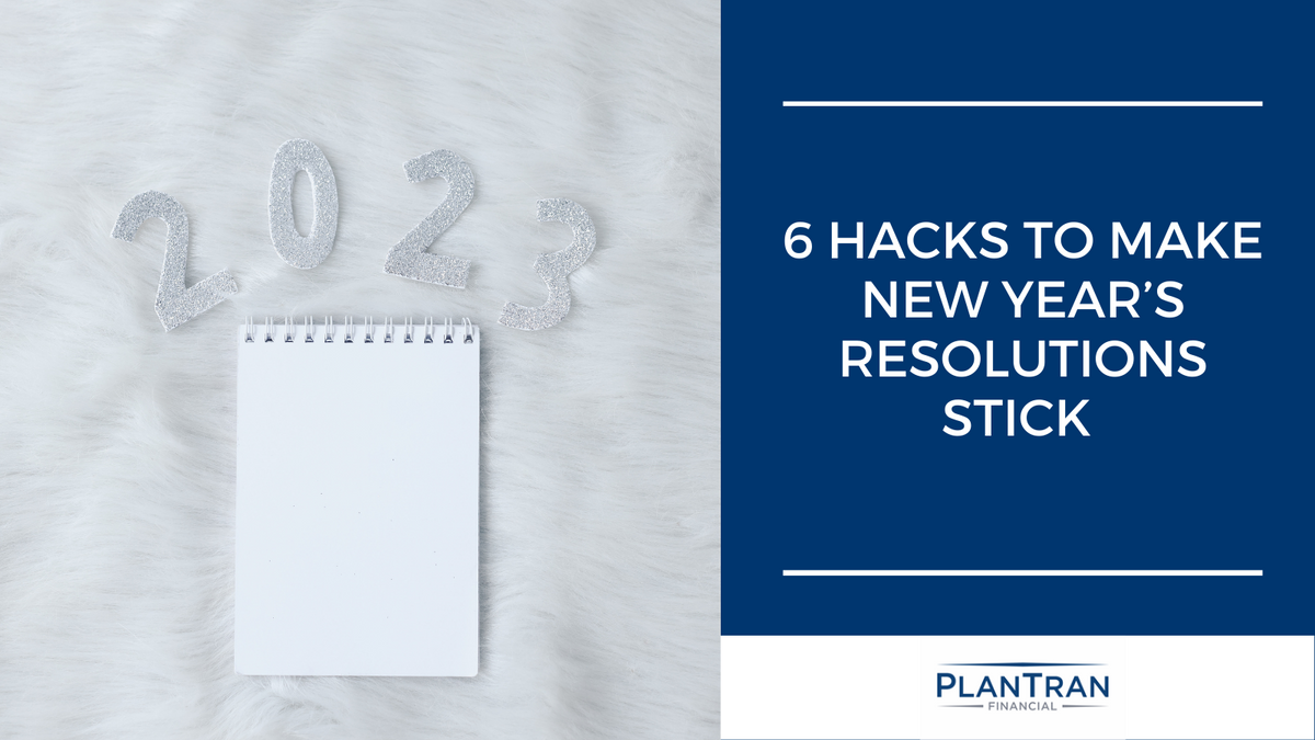 6 Hacks to Make New Year’s Resolutions Stick