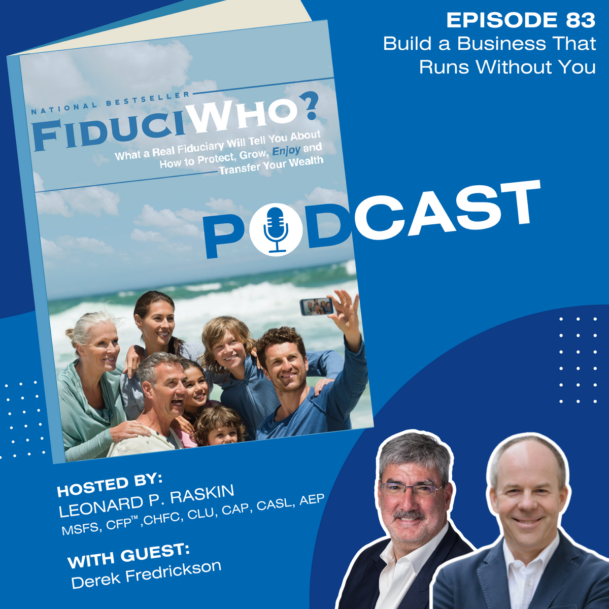 Derek Fredrickson: Build a Business That Runs Without You