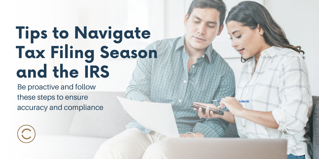 Tips to Navigate Tax Filing Season and the IRS