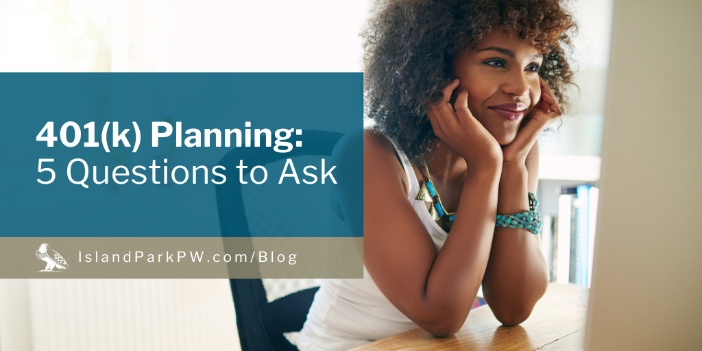 401k Planning: 5 Questions to Ask