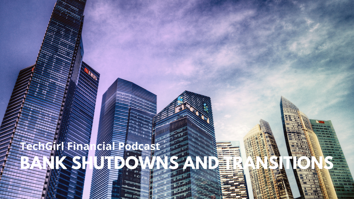Bank Shutdowns and Transitions