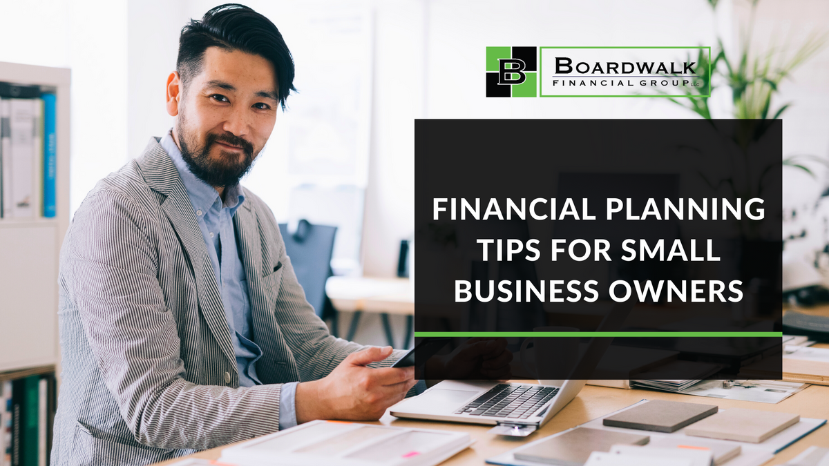 Financial Planning Tips for Small Business Owners