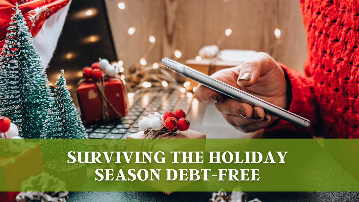 Surviving the Holiday Season Debt-Free