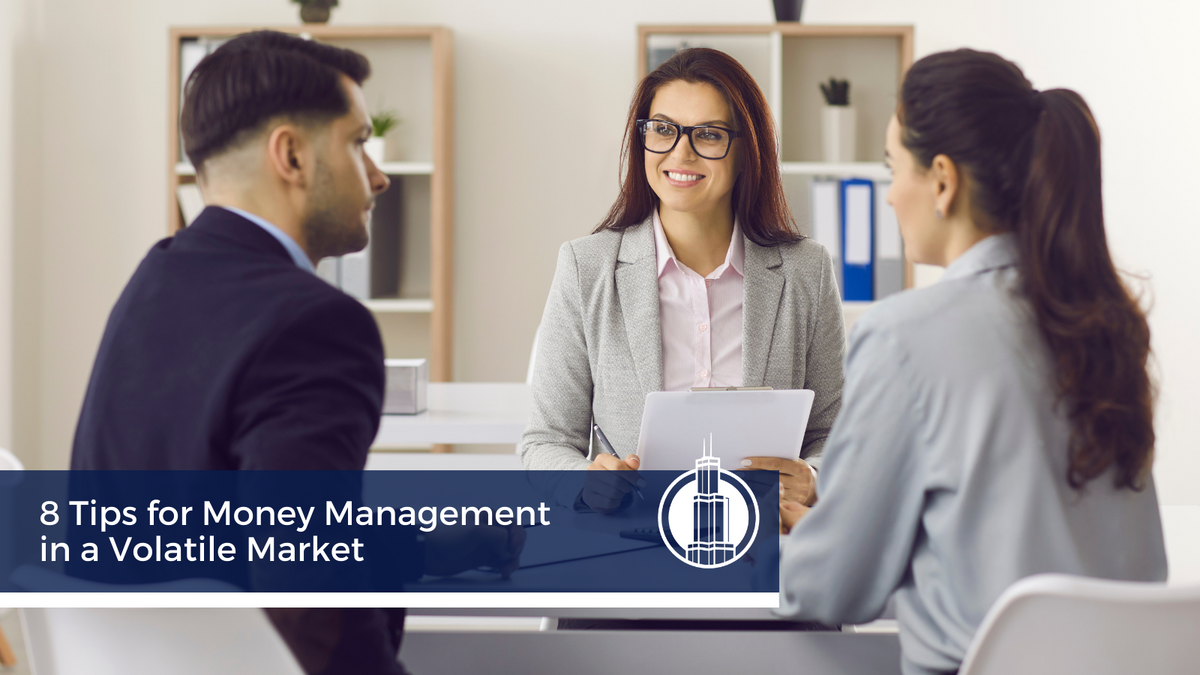 8 Tips For Money Management In a Volatile Market