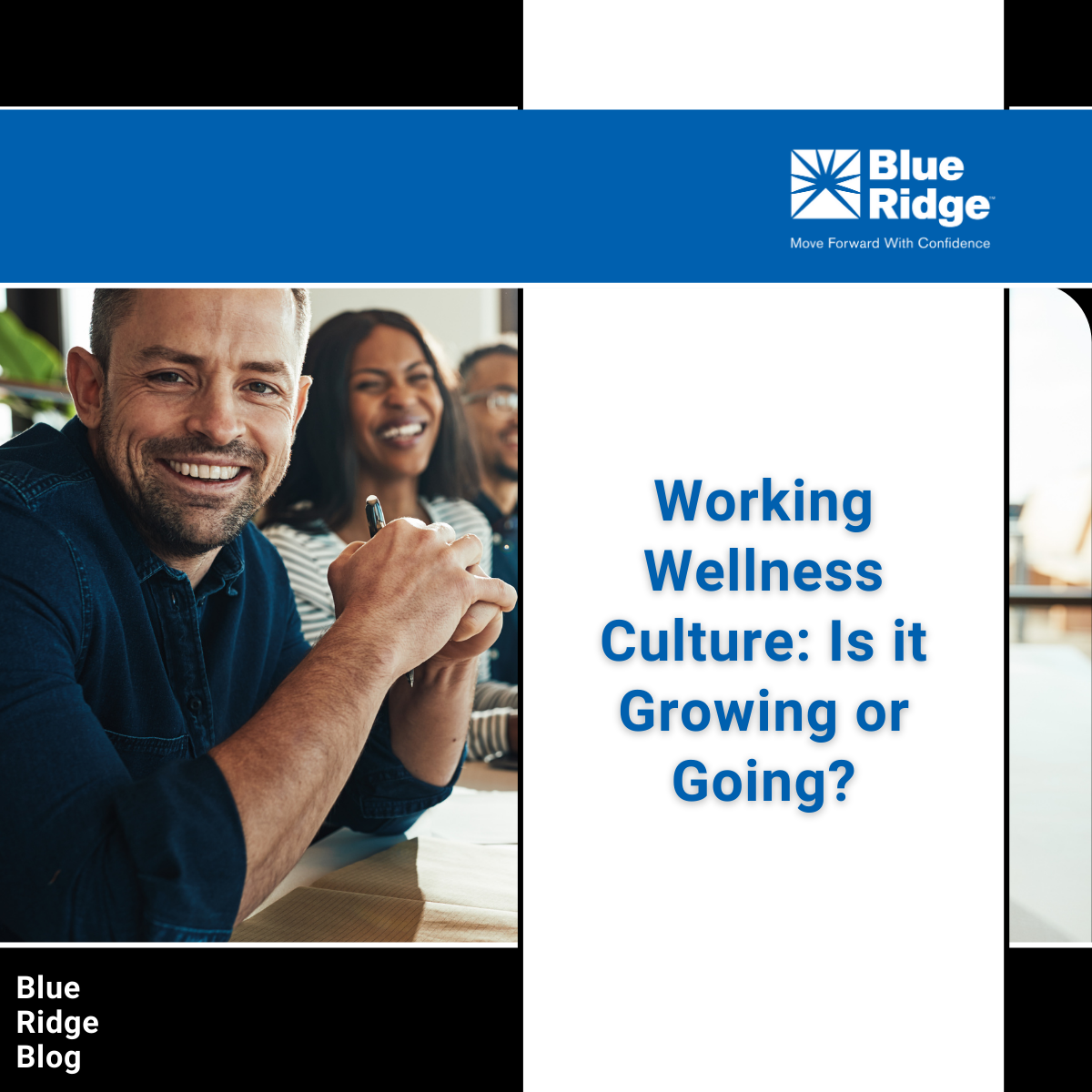 Working Wellness Culture: Is it Growing or Going?