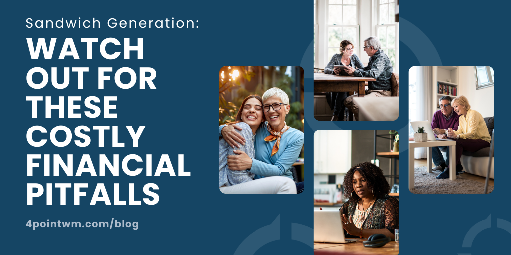 Sandwich Generation: Watch Out for These Costly Financial Pitfalls