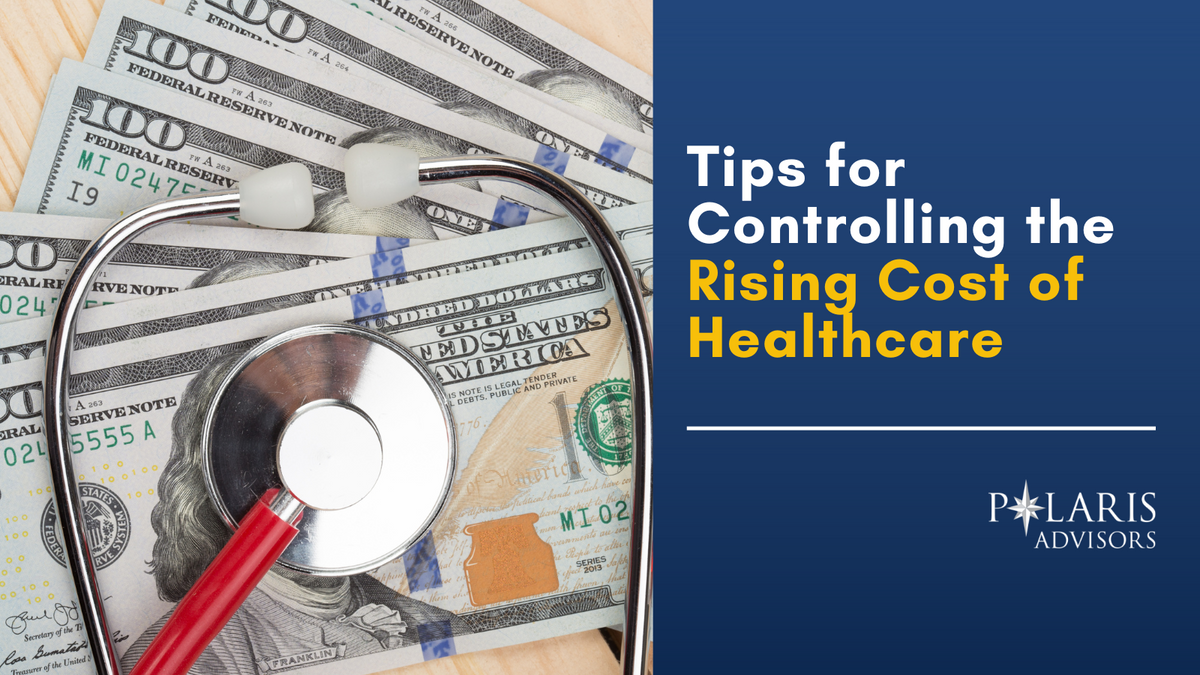 Tips for Controlling the Rising Cost of Healthcare