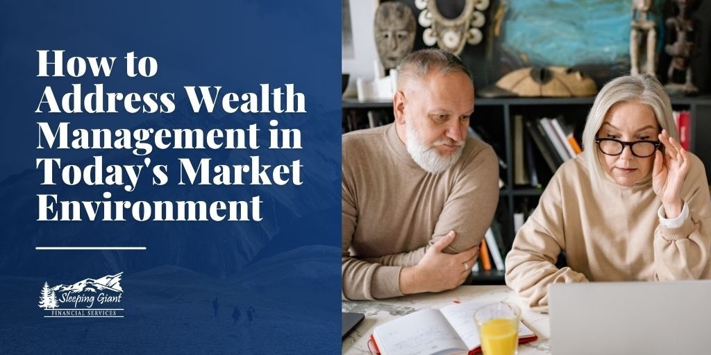 How to Address Wealth Management in Today's Market Environment