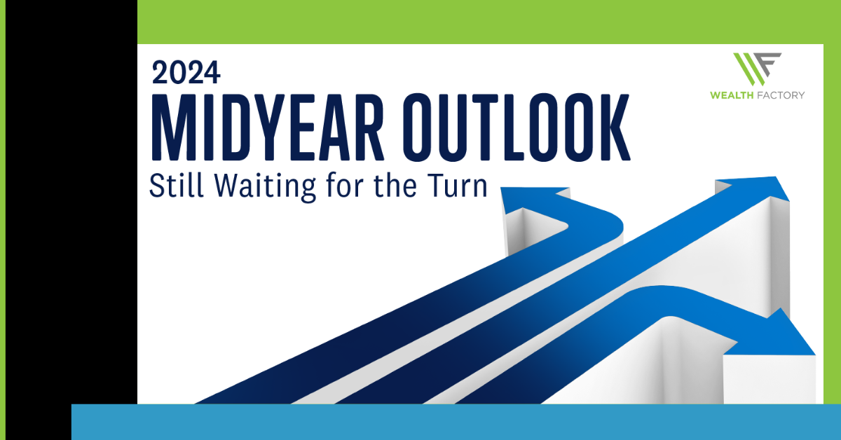 Midyear Outlook 2024: Still Waiting for the Turn