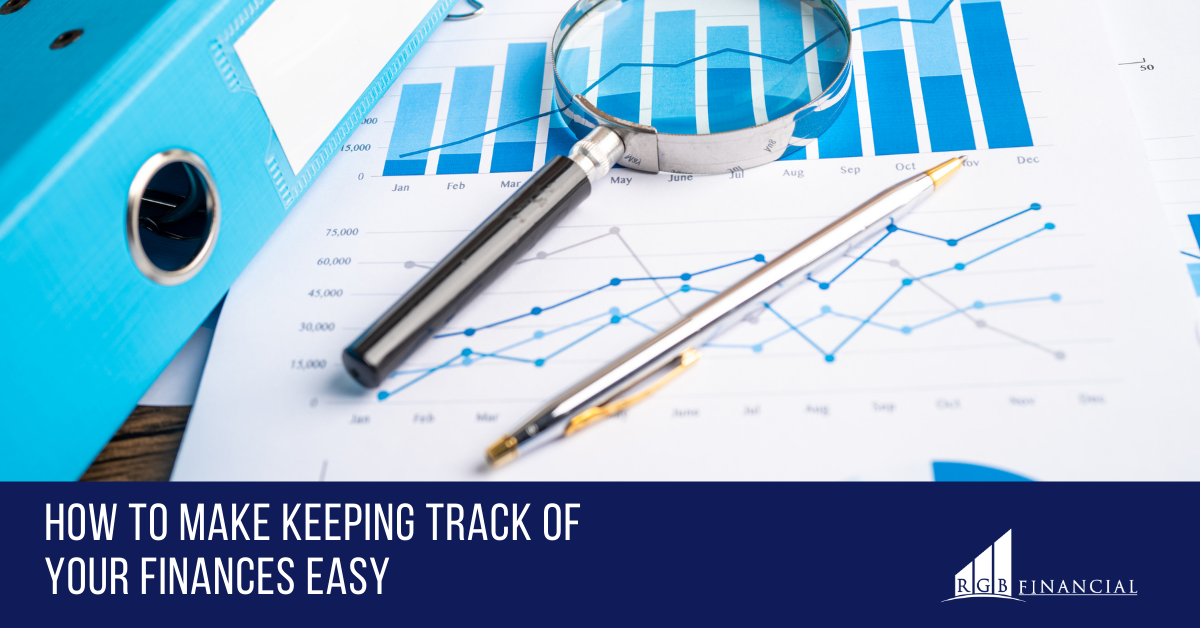 How to Make Keeping Track of Your Finances Easy