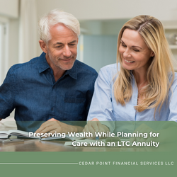 Preserving Wealth While Planning for Care with an LTC Annuity