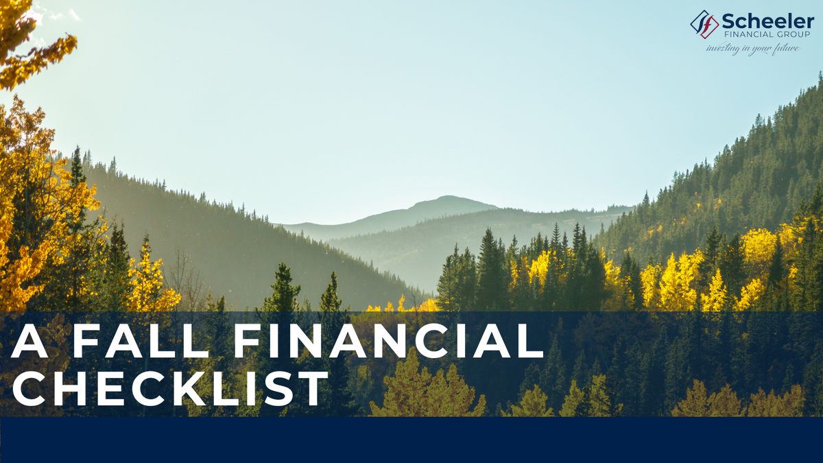 Fall Financial Tips A Fall Financial Checklist | Scheeler Financial Group