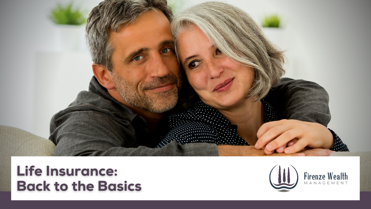 Life Insurance: Back to the Basics