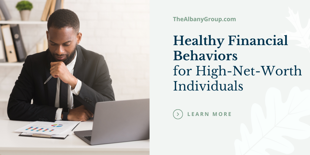 Healthy Financial Behaviors for High-Net-Worth Individuals