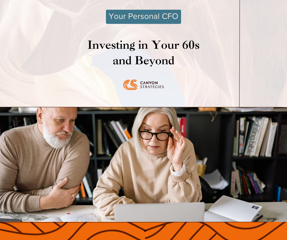 Investing in Your 60s and Beyond
