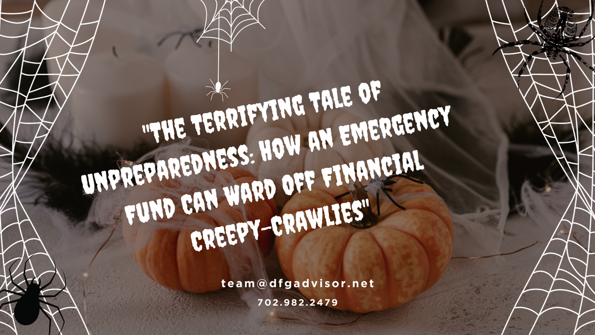 The Terrifying Tale of Unpreparedness: How an Emergency Fund Can Ward Off Financial Creepy-Crawlies
