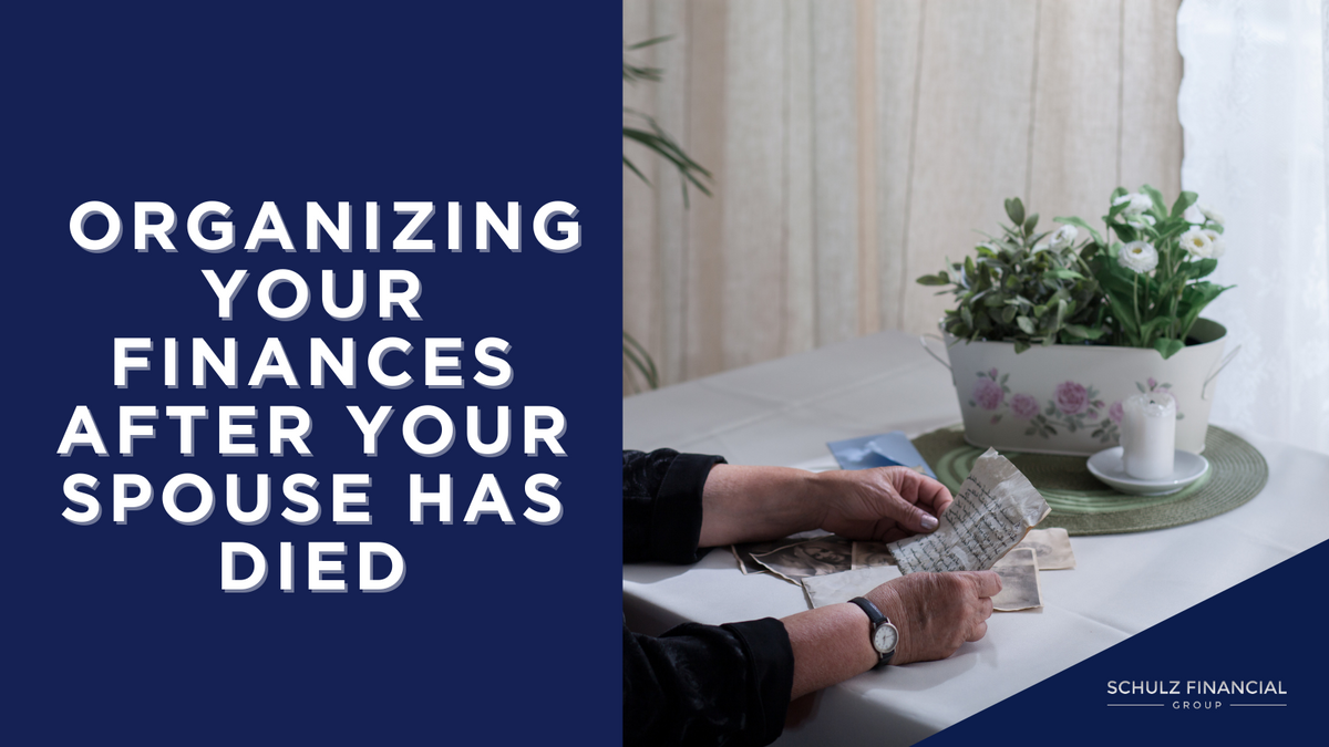 Organizing Your Finances After Your Spouse Has Died