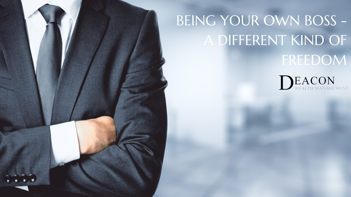 Being Your Own Boss – A Different Kind of Freedom