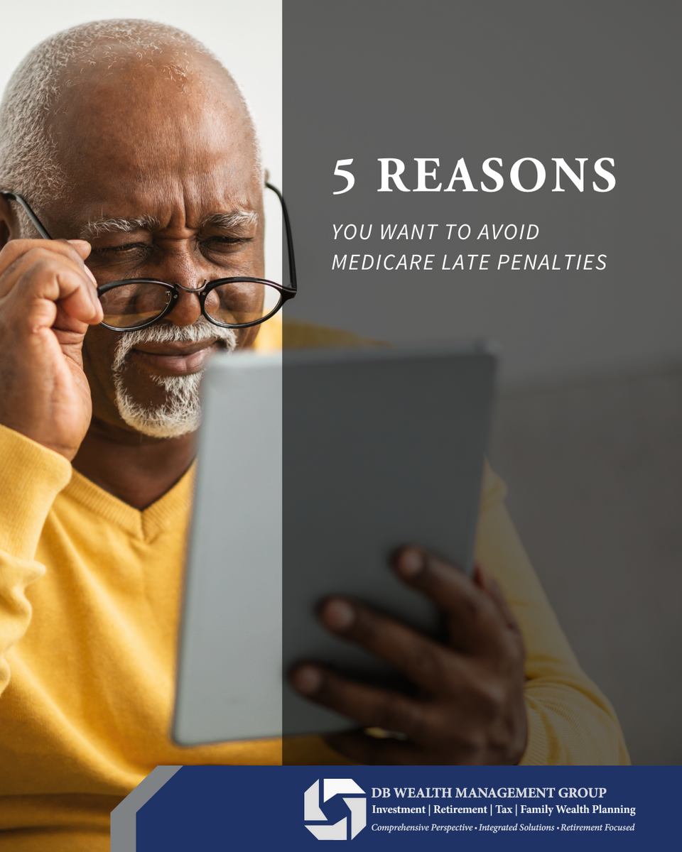 5 Reasons You Want to Avoid Medicare Late Penalties