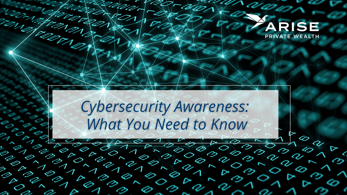Cybersecurity Awareness: What You Need to Know