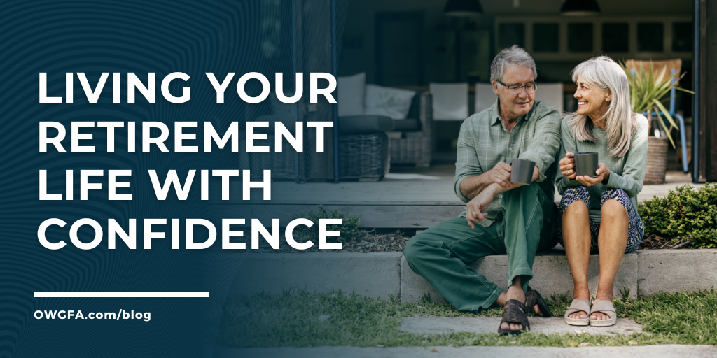 Living Your Retirement Life with Confidence