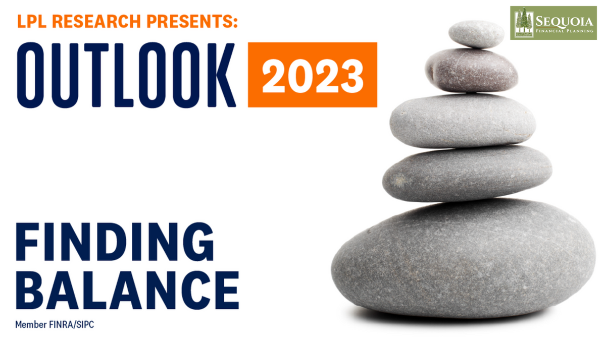 LPL Financial Research Outlook 2023: Finding Balance