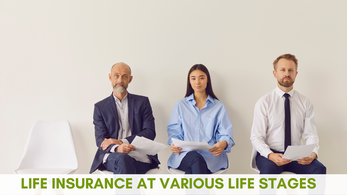 Life Insurance at Various Life Stages