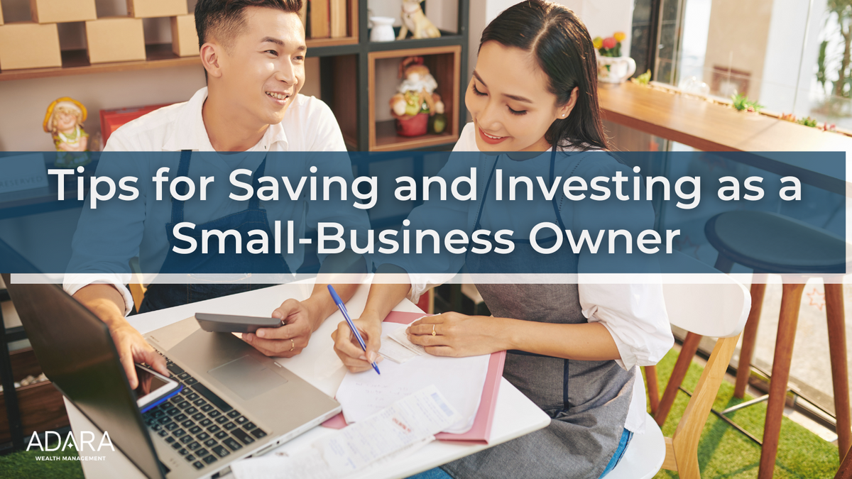 5 Tips for Saving and Investing as a Small-Business Owner