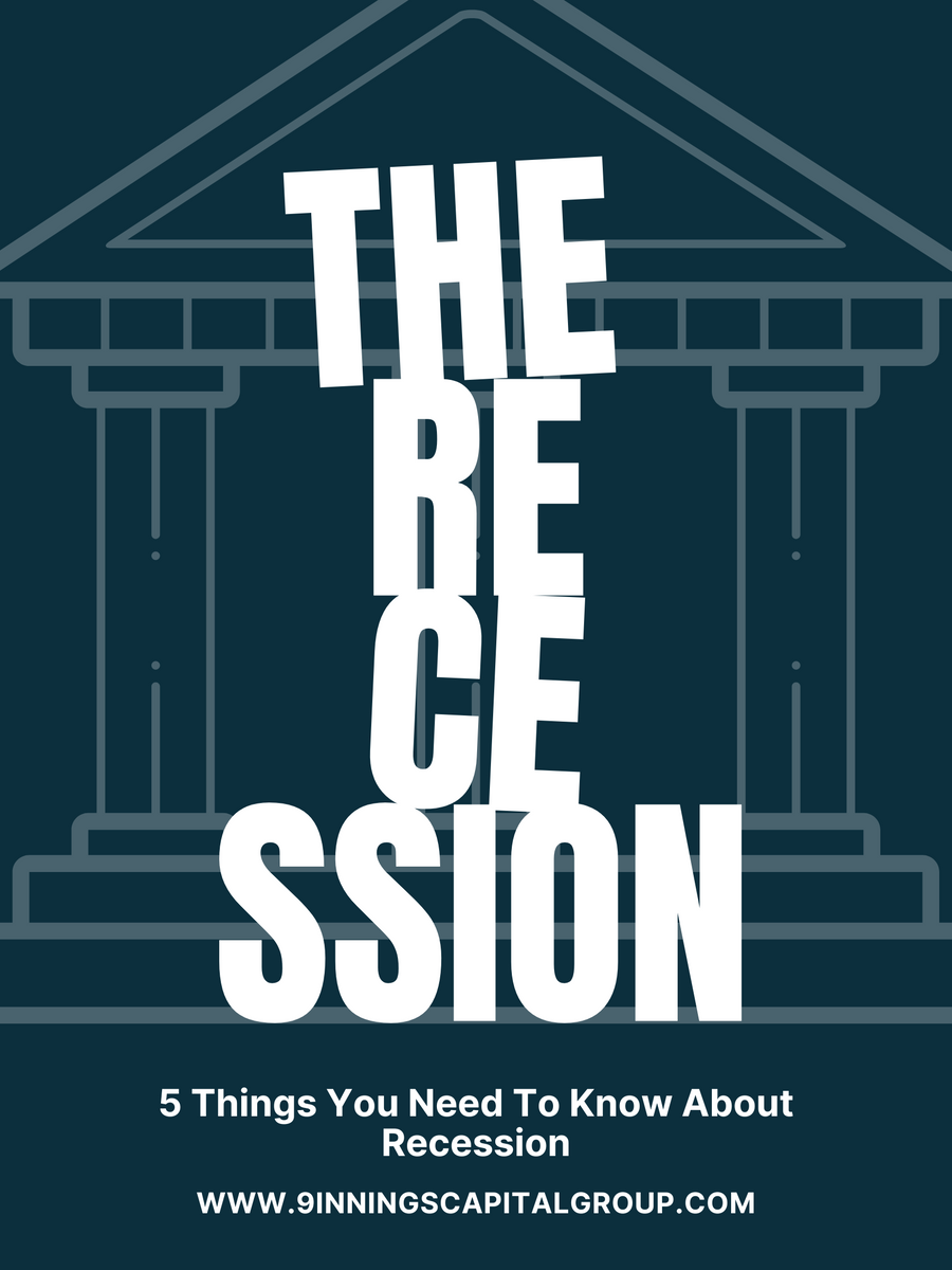 5 Things You Need To Know If We Are Headed Toward Recession