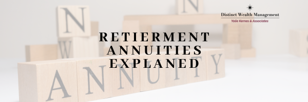 Retirement Annuities Explained: What They Are and How They Work