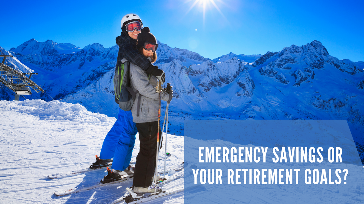 Emergency Savings or Your Retirement Goals?