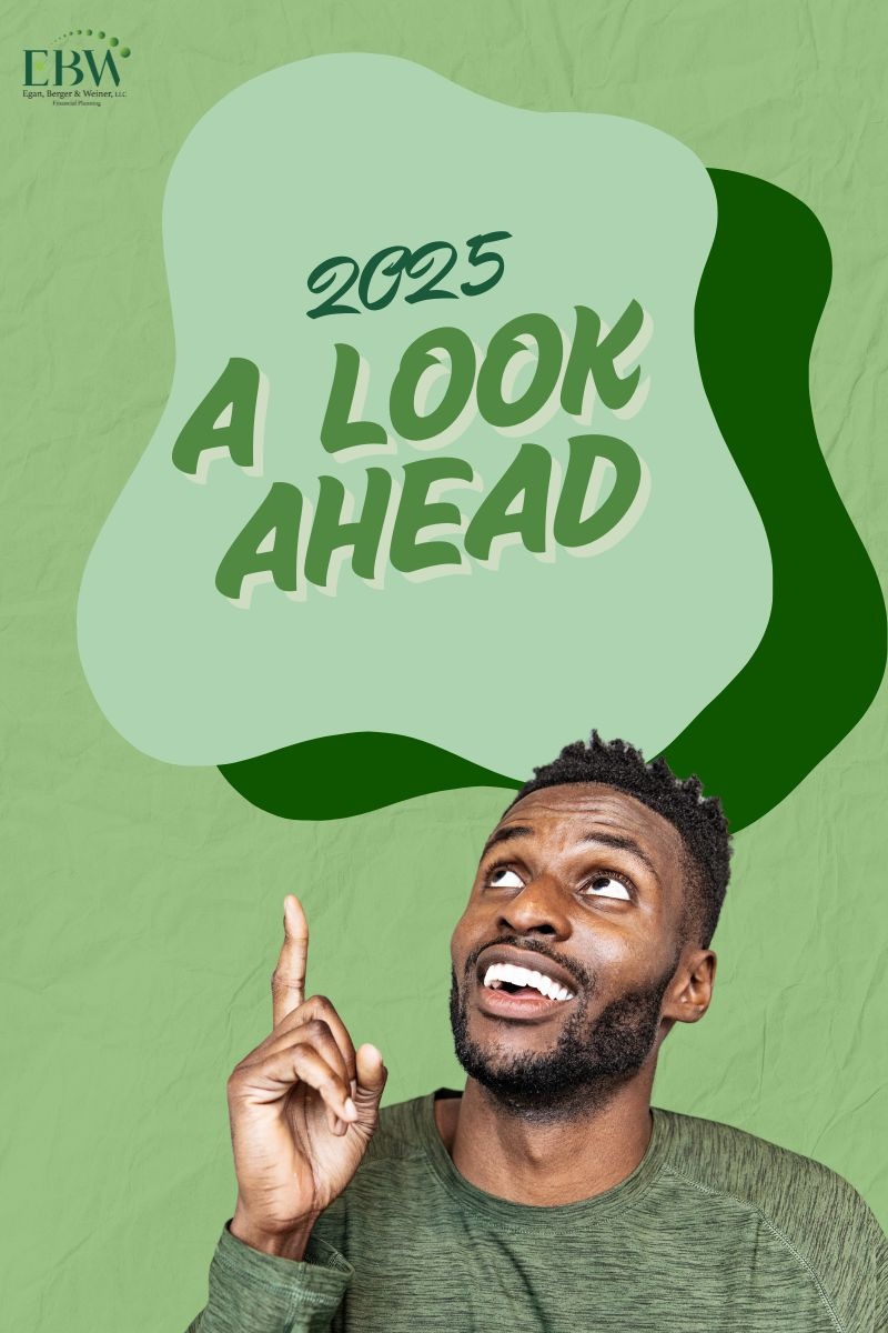 A Look Ahead in 2025