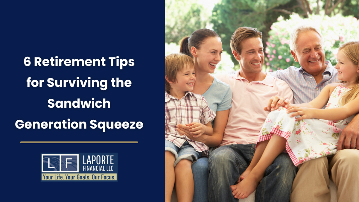 6 Retirement Tips for Surviving the Sandwich Generation