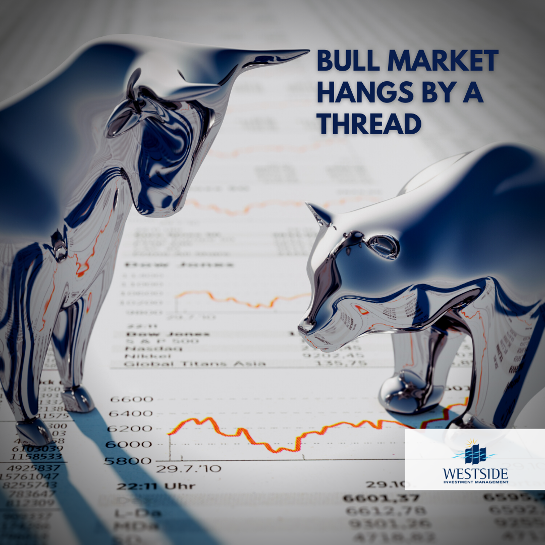 Bull Market Hangs by a Thread