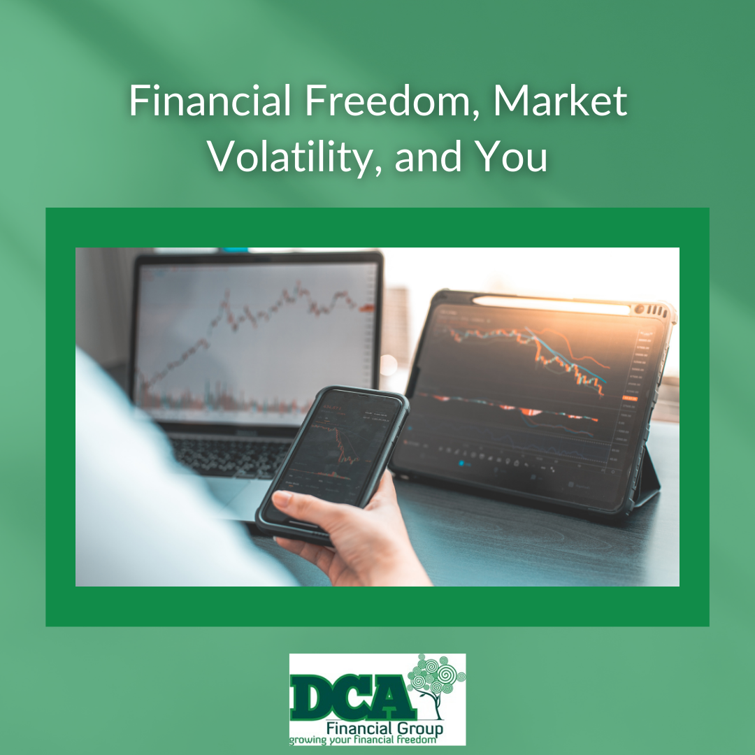 Financial Freedom, Market Volatility, and You