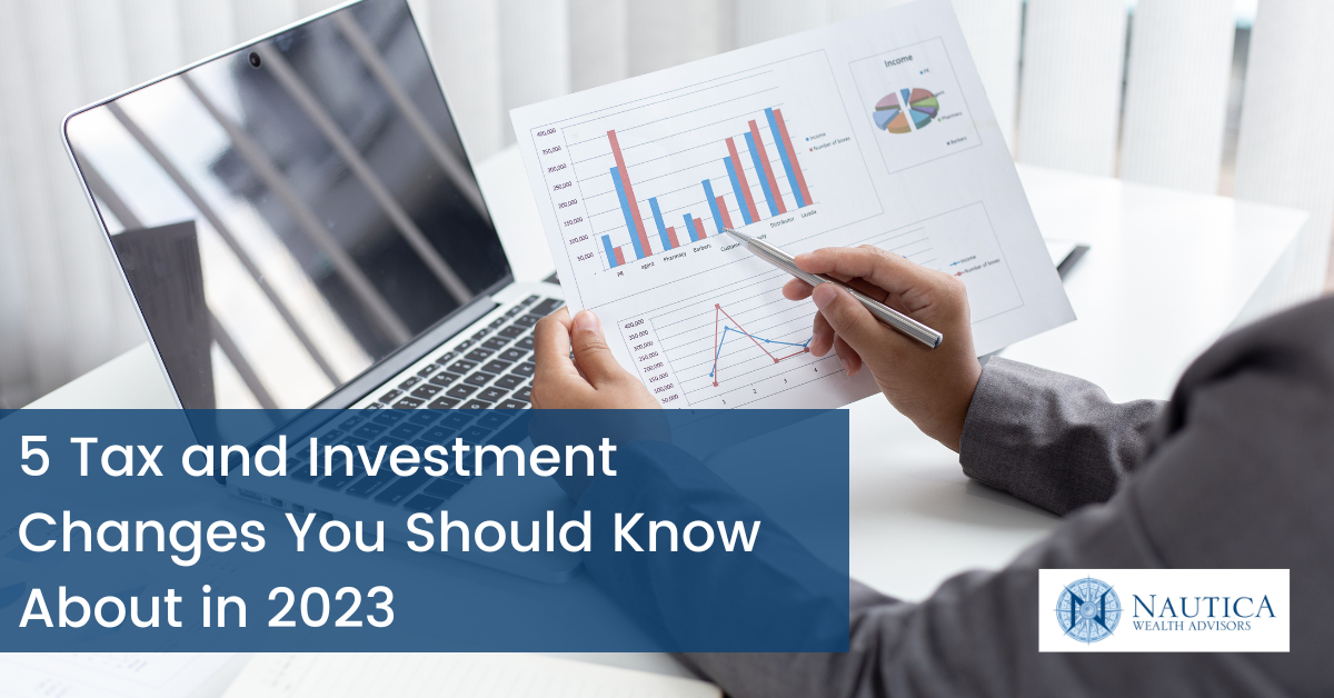 5 Tax and Investment Changes You Should Know About in 2023