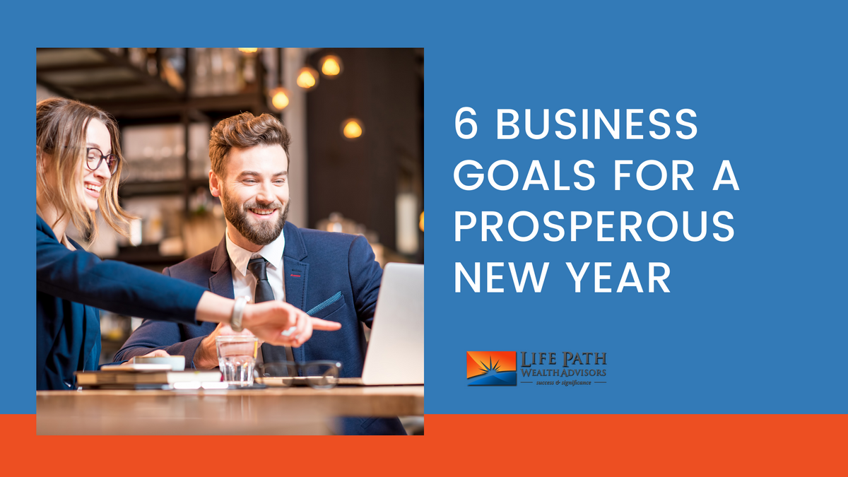 6 Business Goals for a Prosperous New Year