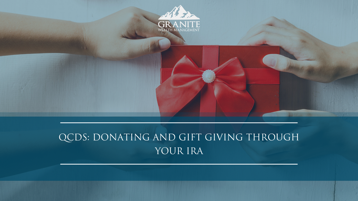 QCDs: Donating and Gift Giving Through Your IRA