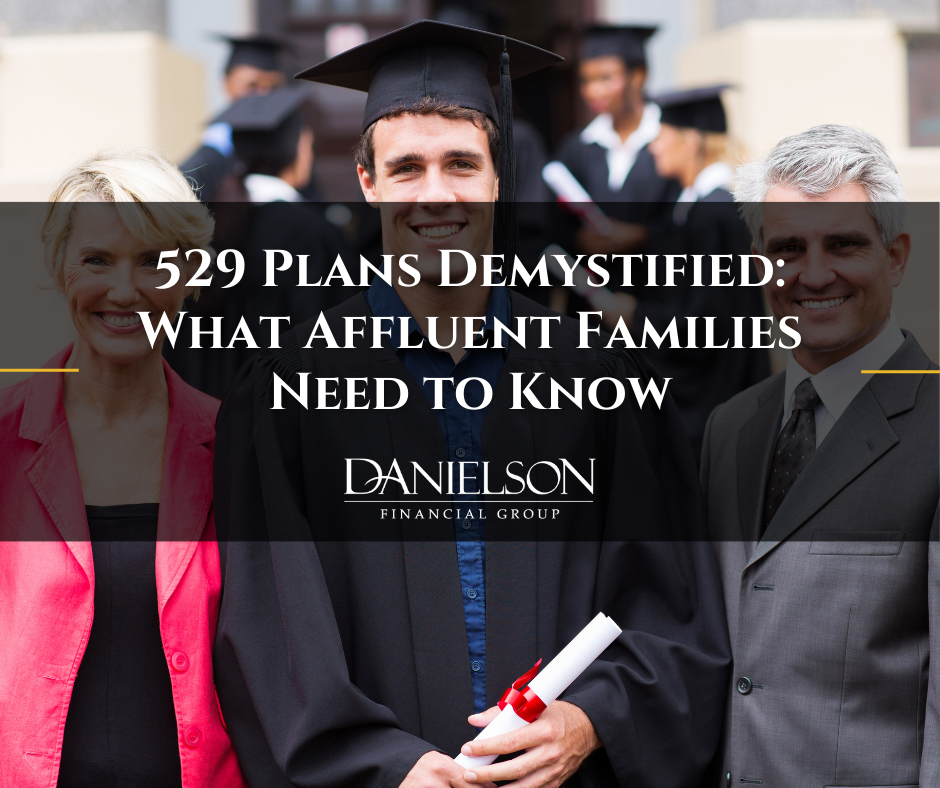 529 Plans Demystified: What Affluent Families Need to Know