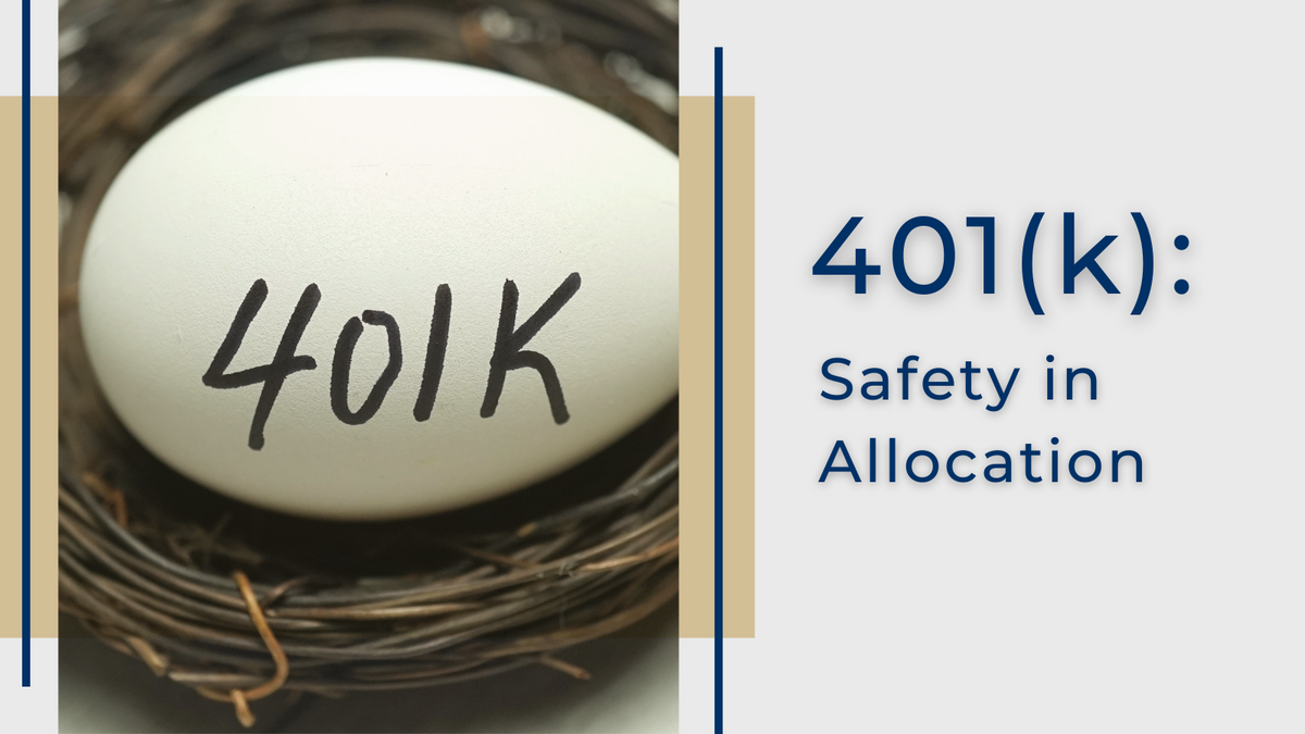 401(k): Safety in Allocation