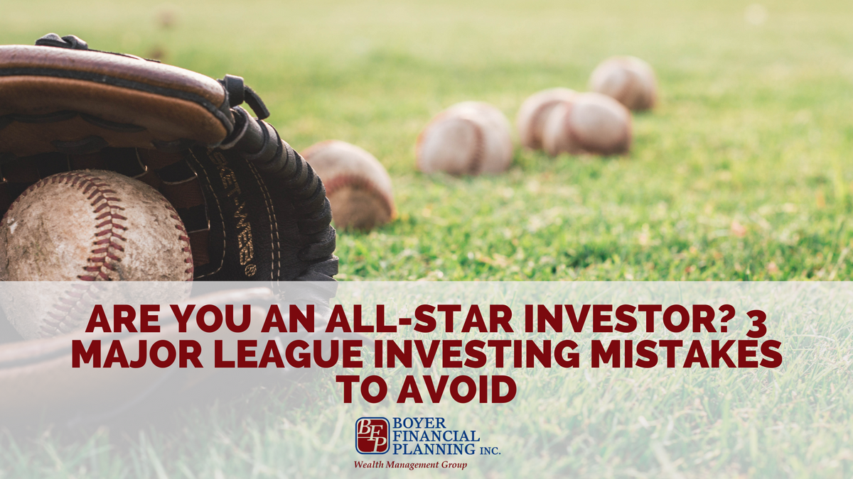 Are You An All-Star Investor? 3 Major League Investing Mistakes to Avoid